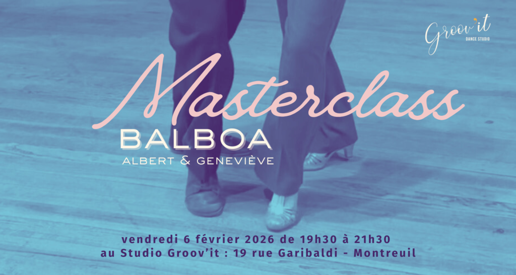 Masterclass balboa albert et geneviève studio groovit